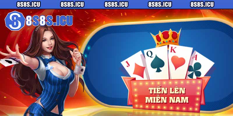 Game bài tiến lên Miền Nam online cùng nhà cái 8S